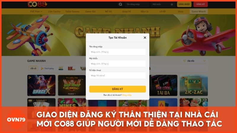 Giao diện đăng ký thân thiện tại nhà cái mới Co88 giúp người mới dễ dàng thao tác chỉ với vài bước đơn giản