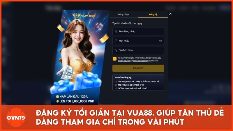 Giao diện đăng ký và nạp rút tối giản tại Vua88, giúp tân thủ dễ dàng tham gia trải nghiệm chỉ trong vài phút